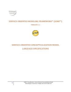 SERVICE-ORIENTED MODELING FRAMEWORK™ (SOMF™) VERSION 2.1 SERVICE-ORIENTED CONCEPTUALIZATION MODEL LANGUAGE SPECIFICATIONS