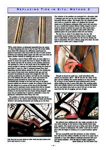 Replacing Ties in Situ: Method 2 Our solution to the problem was prompted by a discussion with a colleague who had cast his own lead figures using a flexible heat-proof silicone rubber. We thought that this material woul