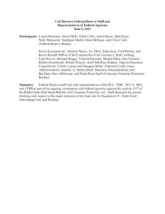 Call Between Federal Reserve Staff and Representatives of Federal Agencies June 6, 2011 Participants: Louise Roseman, David Mills, Edith Collis, Julia Cheney, Beth Kiser, Mark Manuszak, Stephanie Martin, Dena Milligan, a