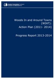 Woods In and Around Towns (WIAT): Action PlanProgress Report  WIAT Action Plan