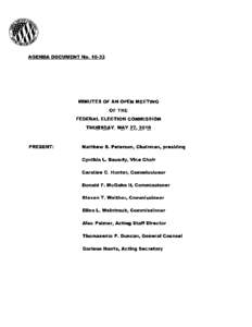 Ellen L. Weintraub / Government / Cynthia L. Bauerly / Petersen / Donald F. McGahn II / Politics / Minutes / Agenda / Meetings / Parliamentary procedure / Federal Election Commission