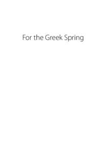 For the Greek Spring  Also by Kelvin Corcoran Robin Hood in the Dark Ages The Red and Yellow Book Qiryat Sepher