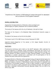 Santander /  Cantabria / European Higher Education Area / European Association for Quality Assurance in Higher Education / Bologna Process / Evaluation / Quality assurance / Accreditation