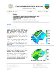 LESOTHO METEOROLOGICAL SERVICES We are at your service. Re sebelise Agro-Met Monthly Update:  April 2010