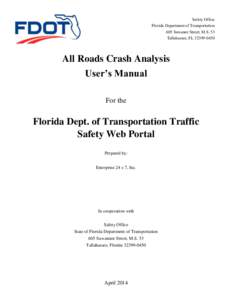 Safety Office Florida Department of Transportation 605 Suwanee Street, M.S. 53 Tallahassee, FLAll Roads Crash Analysis