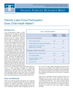 FF  Bendheim-Thoman Center for Research on Child Wellbeing, Princeton University Social Indicators Survey Center, Columbia University  F RAGILE FAMILIES R ESEARCH B RIEF