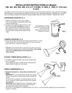 INSTALLATION INSTRUCTIONS for Models 400, 402, 403, 404, 405, 415, 417, 415-MC, X-1000, X -1005, X[removed]and X-1015 The addition of a Wolo horn kit for your vehicle will provide an extra level of sound. The Wolo name, wi