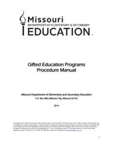 Gifted Education Programs Procedure Manual Missouri Department of Elementary and Secondary Education P.O. Box 480 Jefferson City, Missouri[removed]