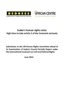 Sudan’s human rights crisis: High time to take article 2 of the Covenant seriously Submission to the UN Human Rights Committee ahead of its Examination of Sudan’s Fourth Periodic Report under the International Covena