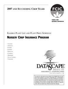 2007 AND SUCCEEDING CROP YEARS  FEDERAL CROP INSURANCE CORPORATION  ELIGIBLE PLANT LIST AND PLANT PRICE SCHEDULE