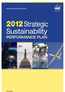National Aeronautics and Space Administration - 1  NASA 2012 Strategic Sustainability Performance Plan Table of Contents