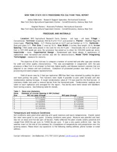 NEW YORK STATE 2014 PROCESSING PEA CULTIVAR TRIAL REPORT James Ballerstein - Research Support Specialist, Horticultural Sciences New York State Agricultural Experiment Station - Cornell University, Geneva, New York Steph