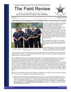 Oregon State Police Fish and Wildlife Division  The Field Review Our oath of office pledges enforcement protection. We Are the Guardians of Oregon’s Fish and Wildlife .