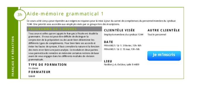 3h  Aide-mémoire grammatical 1 Ce cours a été conçu pour répondre aux exigences requises pour la mise à jour du carnet de compétences du personnel membre du syndicat[removed]Une priorité sera accordée aux employé