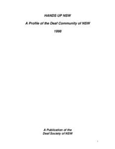 HANDS UP NSW A Profile of the Deaf Community of NSW 1998 A Publication of the Deaf Society of NSW