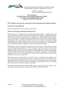 The European Agency for the Evaluation of Medicinal Products Post-authorisation evaluation of medicines for human use London, 11 July 2001 Doc. Ref: EMEA/CPMP/PhVWP[removed]SPC Wording for