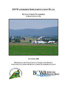 319 WATERSHED IMPLEMENTATION PLAN: BUFFALO CREEK WATERSHED UNION COUNTY, PA