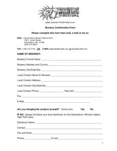 www.summertimebrews.com Brewery Confirmation Form Please complete this form then mail, e-mail or fax to: MAIL -- Summertime Brews FestivalE. Lewis Street, Greensboro, NC, 27406