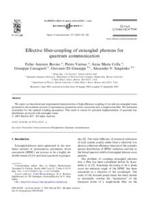 Optics Communications–348 www.elsevier.com/locate/optcom Eﬀective ﬁber-coupling of entangled photons for quantum communication Fabio Antonio Bovino a, Pietro Varisco a, Anna Maria Colla a,