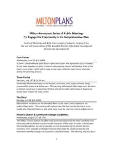 Milton Announces Series of Public Meetings To Engage the Community in its Comprehensive Plan Series of Meetings will delve into a range of subjects, ranging from the use and preservation of the Broadkill River to Afforda