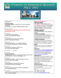 Morning Session 12:25-12:55 Keynote Lecture IX Intracellular pathogens as Trojan horses: Lessons learned from Leishmania Prof NE Reiner, University of British Columbia, Canada