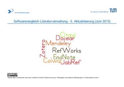 Softwarevergleich Literaturverwaltung - 5. Aktualisierung (JuniDieses Werk ist lizenziert unter einer Creative Commons Namensnennung - Weitergabe unter gleichen Bedingungen 4.0 International Lizenz. Softwareverg