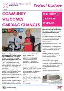 Project Update No. 5, July 2013 COMMUNITY WELCOMES CARDIAC CHANGES