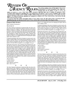 Proposed Rule Reviews  Register as to whether the reasons for adopting the chapter under review continue to exist. Texas Veterans Commission Title 40, Part 15