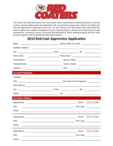 The Kansas City Chiefs Red Coaters are a community-service organization comprised of business men and women, working professionals and individuals who are passionate about their Kansas City Chiefs and have the opportunit