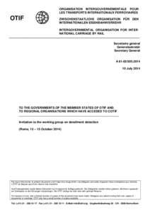 ORGANISATION INTERGOUVERNEMENTALE POUR LES TRANSPORTS INTERNATIONAUX FERROVIAIRES OTIF  ZWISCHENSTAATLICHE ORGANISATION FÜR DEN