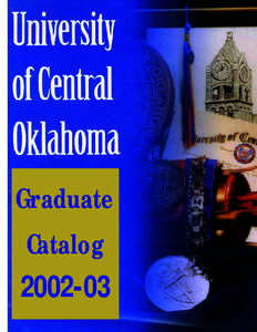 University of Central Oklahoma  Graduate Catalog, [removed]Graduate Catalog
