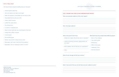 STEP 3: FINAL CHECK S P I T F I R E S T R AT E G I E S S T O R Y P L A N N E R How many elements of good storytelling does your story have?  ■ Attention-getting beginning