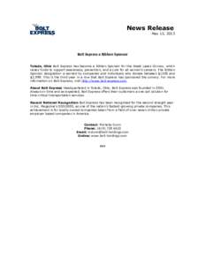 News Release May 13, 2013 Bolt Express a Ribbon Sponsor Toledo, Ohio Bolt Express has become a Ribbon Sponsor for the Great Lakes Convoy, which raises funds to support awareness, prevention, and a cure for all women’s 