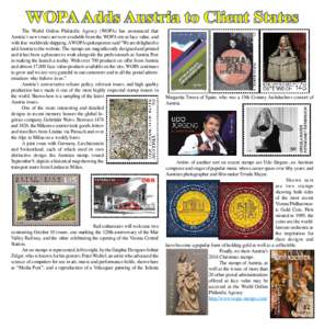 WOPA Adds Austria to Client States  The World Online Philatelic Agency (WOPA) has announced that Austria’s new issues are now available from the WOPA site at face value, and with free worldwide shipping. A WOPA spokesp