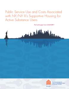 Public Service Use and Costs Associated with NY/NY III’s Supportive Housing for Active Substance Users The fourth paper from CASAHOPESM  Board of Directors (as of January 2014)