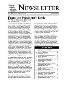 NEWSLETTER May 2006, Volume LIII, Number 2 www.msta-mich.org  From