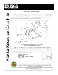 Alaska Resource Data File  Iditarod quadrangle Descriptions of the mineral occurrences shown on the accompanying figure follow. See U.S. Geological Survey[removed]for a description of the information content of each field
