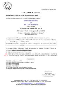 Fontanellato, 24 Febbraio[removed]CIRCOLARE N[removed]Oggetto: KATA e KUMITE[removed]Scuola Shotokai Italia Con la presente si comunica che la Scuola Shotokai Italia, organizza il