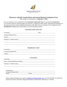 Watertown- Oakville Awards Dinner and Annual Meeting Nomination Form *The deadline for nominations is September 1, 2014 For your nominees to be considered for the Community Leader of the Year Award and the Unsung Hero Aw