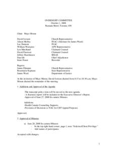 OVERSIGHT COMMITTEE October 1, 2008 Ramada Hotel, Toronto, ON Chair: Mayo Moran David Iverson