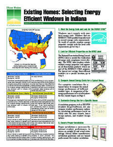 Existing Homes: Selecting Energy Efficient Windows in Indiana www.efficientwindows.org ENERGY STAR® Zones