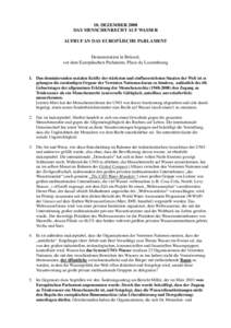 10. DEZEMBER 2008 DAS MENSCHENRECHT AUF WASSER AUFRUF AN DAS EUROPÄISCHE PARLAMENT Demonstration in Brüssel, vor dem Europäischen Parlament, Place du Luxembourg