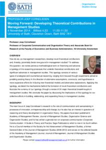 Organisation Studies Group PROFESSOR JOEP CORNELISSEN  Moving Forward: Developing Theoretical Contributions in