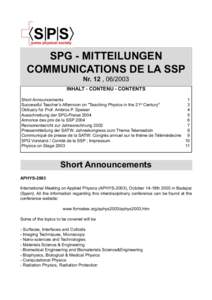 SPG - MITTEILUNGEN COMMUNICATIONS DE LA SSP Nr. 12 , INHALT - CONTENU - CONTENTS Short Announcements 1