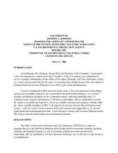 Food law / Pesticide / Government / Stephen L. Johnson / Environmental protection / Toxic Substances Control Act / Pesticide regulation in the United States / Environmental policy of the United States / United States Environmental Protection Agency / Environment / Food Quality Protection Act