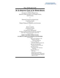 Nos[removed]and[removed]In the Supreme Court of the United States CHARLES L. RYAN, DIRECTOR, ARIZONA DEPARTMENT OF CORRECTIONS, PETITIONER