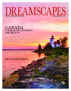 TRAVEL AND LIFESTYLE MAGAZINE  SPRING/SUMMER 2009 CANADA A WORLD OF CONTRAST