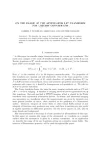 ON THE RANGE OF THE ATTENUATED RAY TRANSFORM FOR UNITARY CONNECTIONS GABRIEL P. PATERNAIN, MIKKO SALO, AND GUNTHER UHLMANN Abstract. We describe the range of the attenuated ray transform of a unitary connection on a simp