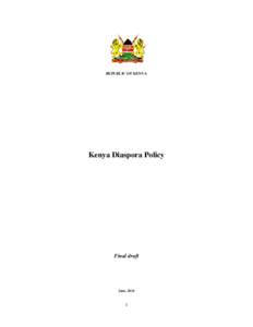 REPUBLIC OF KENYA  Kenya Diaspora Policy Final draft