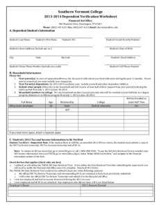 Southern Vermont College[removed]Dependent Verification Worksheet Financial Aid Office 982 Mansion Drive, Bennington, VT[removed]Phone: ([removed]Fax: ([removed]Email: [removed]